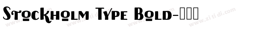 Stockholm Type Bold字体转换
